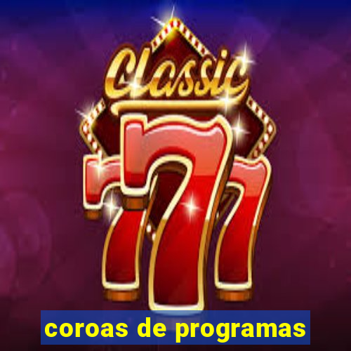 coroas de programas